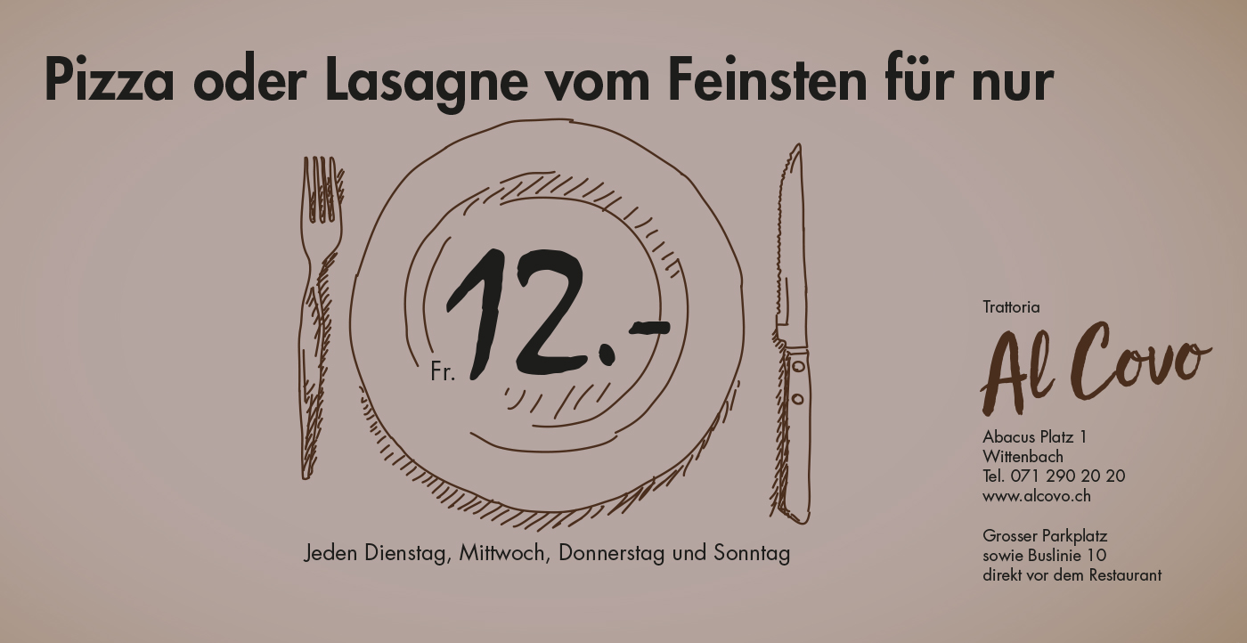 Pizza oder Lasagne vom Feinsten für nur Fr. 12.- Jeden Dienstag, Mittwoch, Donnerstag und neue auch Sonntag ab 18.00 Uhr